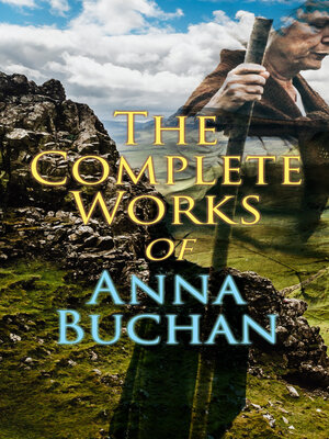 cover image of The Complete Works of Anna Buchan